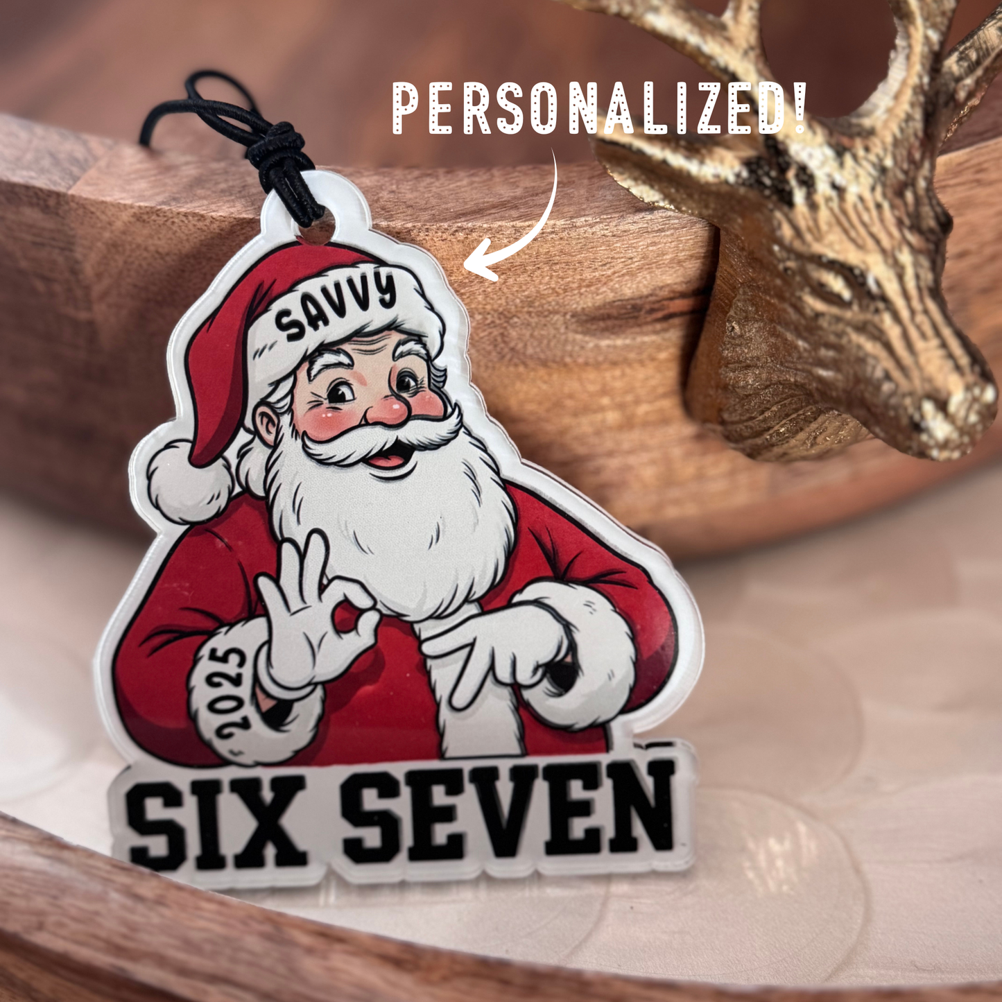 LIMITED EDITION: 6-7 SANTA ORNAMENT