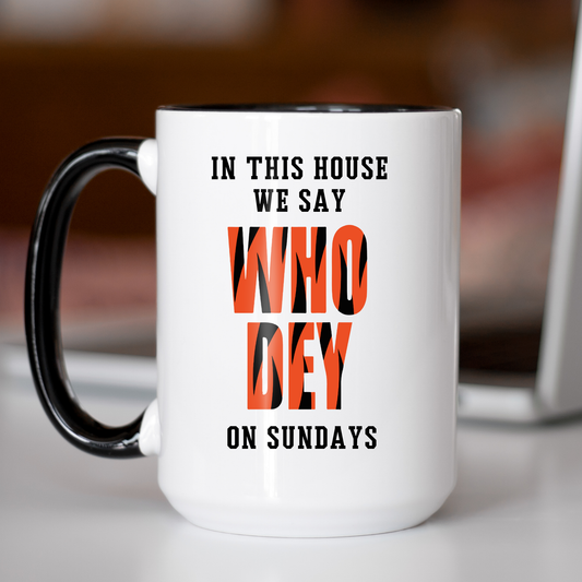 We say WHO DEY on Sundays